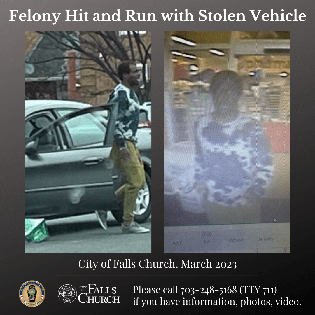Suspect Wanted in Felony Hit and Run with Stolen Vehicle - Falls Church ...