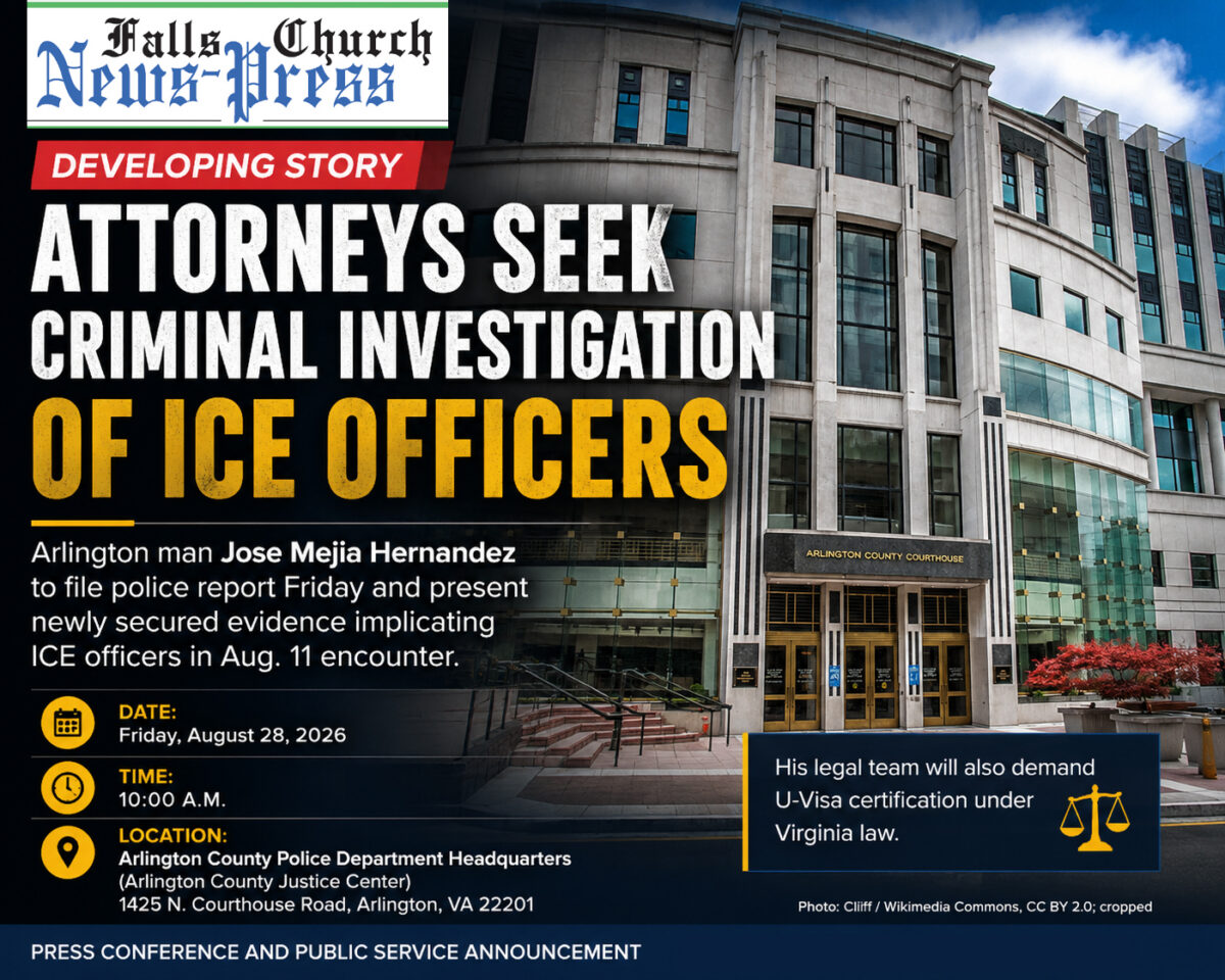 Attorneys Seek Criminal Investigation of ICE Officers in Arlington Injury Case of José Mejía Hernandez - Falls Church News-Press Online